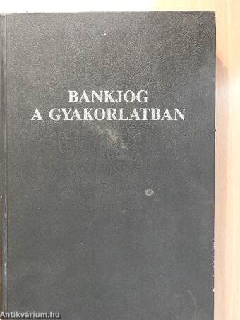 Bankjog a gyakorlatban