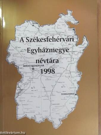 A Székesfehérvári Egyházmegye Névtára 1998