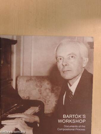 Bartók's Workshop