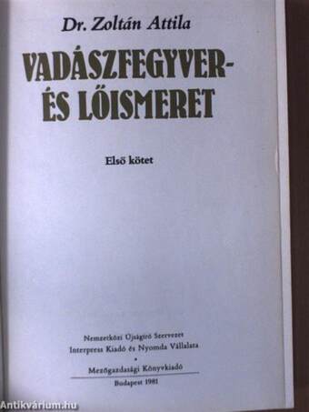 Vadászfegyver- és lőismeret I. (töredék)