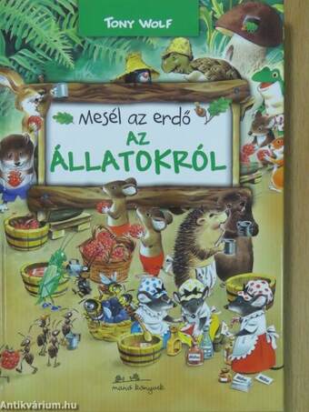 Mesél az erdő az állatokról