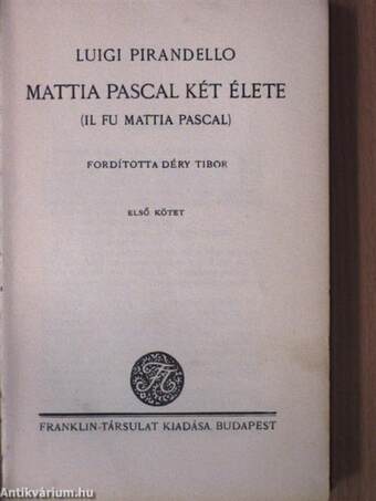 Mattia Pascal két élete I-II.