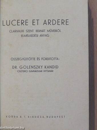 Lucere et ardere