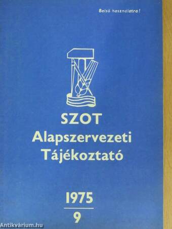 SZOT Alapszervezeti Tájékoztató 1975/9.