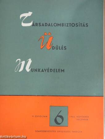 Társadalombiztosítás, üdülés, munkavédelem 1966. november-december