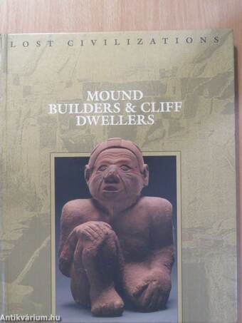 Mound Builders & Cliff Dwellers