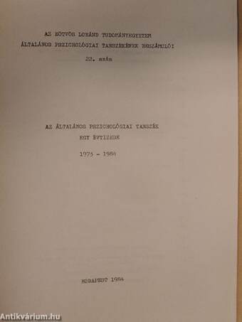 Az Általános Pszichológiai Tanszék egy évtizede 1973-1984