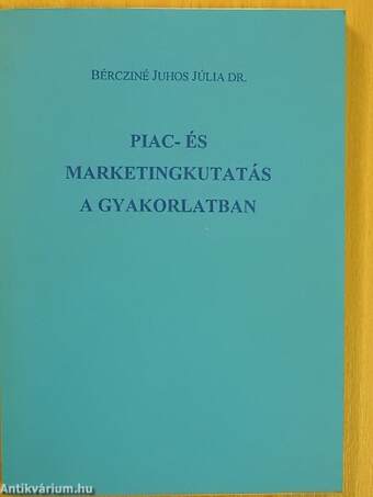 Piac- és marketingkutatás a gyakorlatban