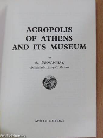 Acropolis of Athens and Its Museum