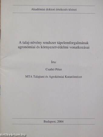 A talaj-növény rendszer tápelemforgalmának agronómiai és környezetvédelmi vonatkozásai