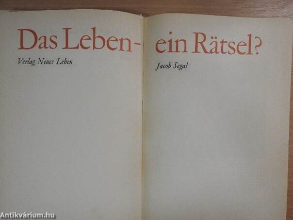 Das Leben-ein Rätsel?