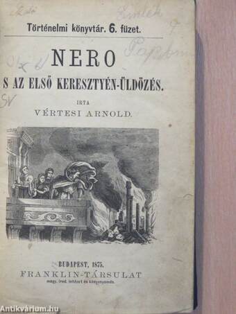 Nero s az első keresztyén-üldözés/Gustav Adolf/A népvándorlás története