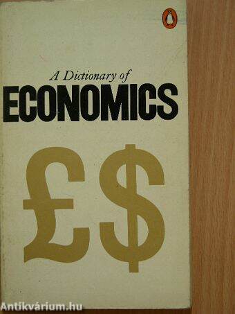 A Dictionary of economics