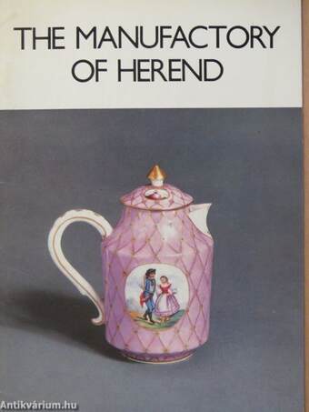 The Manufactory of Herend