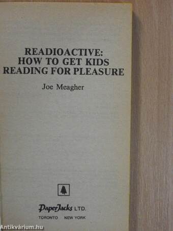 Readioactive: How To Get Kids Reading for Pleasure