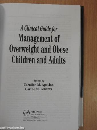 A Clinical Guide for Management of Overweight and Obese Children and Adults