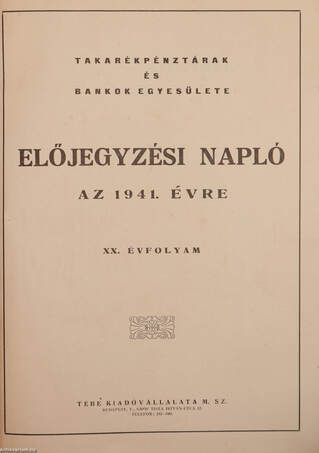 Takarékpénztárak és Bankok Egyesülete előjegyzési napló az 1941. évre