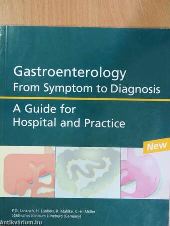 Gastroenterology From Symptom to Diagnosis