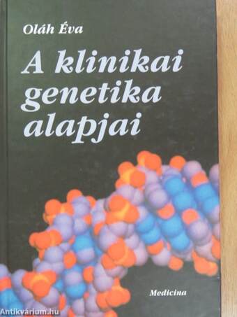 A klinikai genetika alapjai