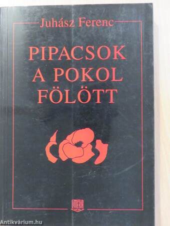 Pipacsok a pokol fölött (dedikált példány)