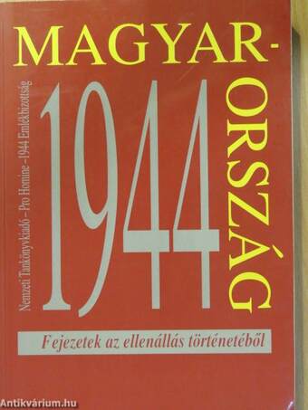 Magyarország 1944 III. (dedikált példány)
