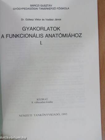 Gyakorlatok a funkcionális anatómiához I.