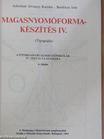 Magasnyomóforma-készítés IV.