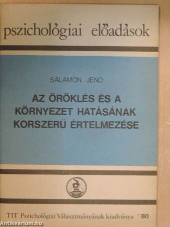 Az öröklés és a környezet hatásának korszerű értelmezése