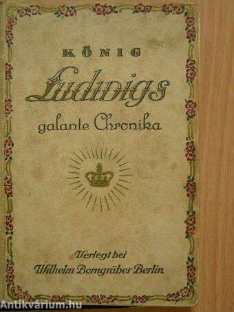 König Ludwigs galante Chronika