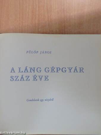 A Láng Gépgyár száz éve