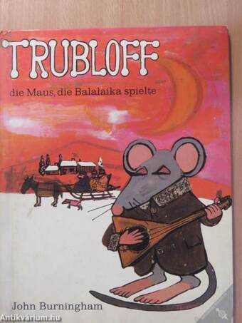 Trubloff die Maus, die Balalaika spielte