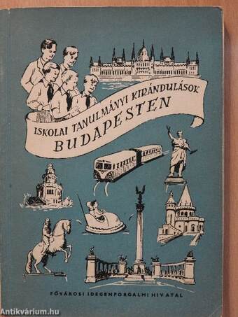 Iskolai tanulmányi kirándulások Budapesten