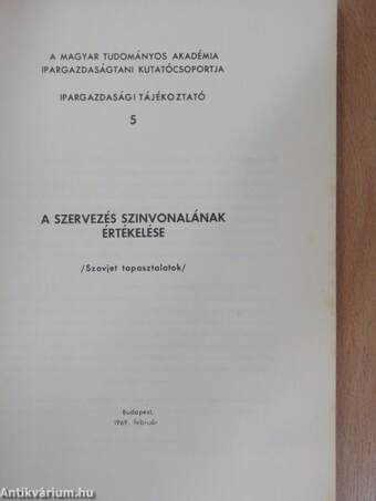 A szervezés színvonalának értékelése