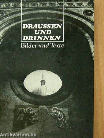 Draussen und drinnen