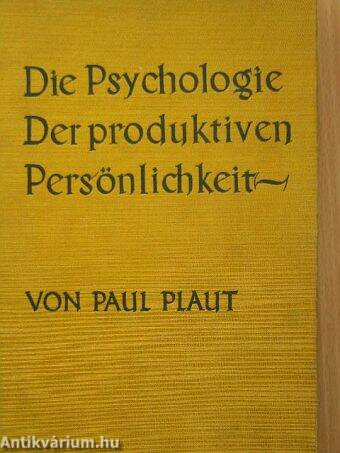 Die Psychologie der produktiven Persönlichkeit