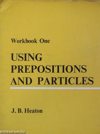 Using Prepositions and Particles 1.