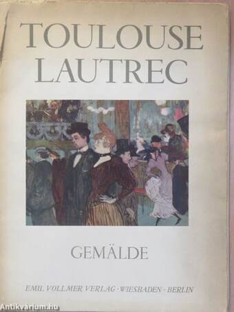 Toulouse Lautrec Gemälde