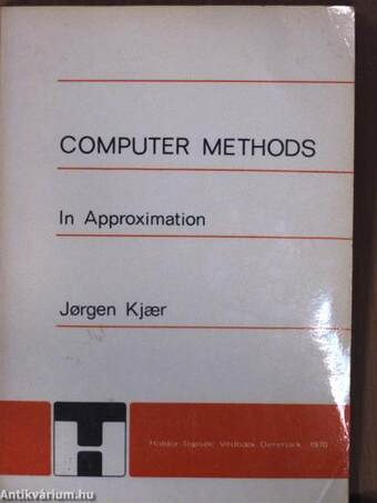 Computer Methods in Approximation