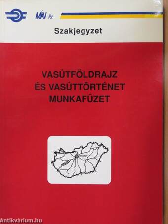 Vasútföldrajz és vasúttörténet munkafüzet