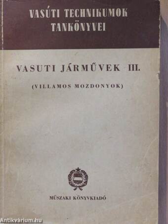 Vasuti járművek III.