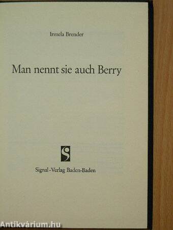 Man nennt sie auch Berry