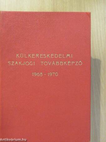 Külkereskedelmi szakjogi továbbképző 1968-1970 (aláírt példány)