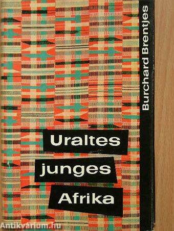 Uraltes junges Afrika