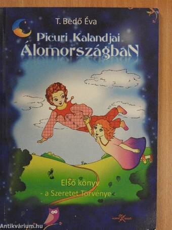 Picuri kalandjai Álomországban I.