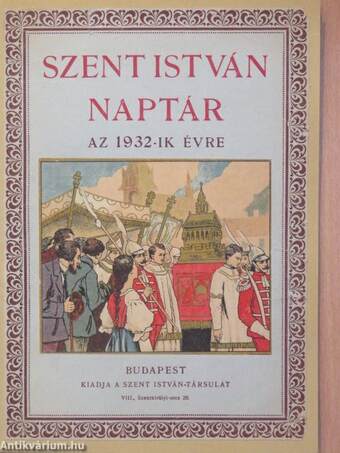 Szent István naptár az 1932-ik évre