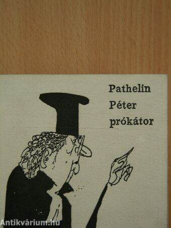 Pathelin Péter prókátor