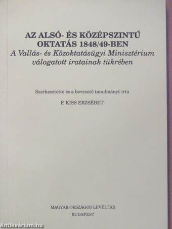 Az alsó- és középszintű oktatás 1848/49-ben