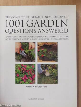 The Complete Illustrated Encyclopedia of 1001 Garden Questions Answered