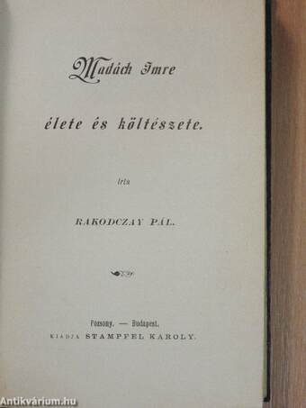 Vörösmarty Mihály élete és költészete/Kemény Zsigmond báró élete és irói működése/Katona József élete és költészete/Madách Imre élete és költészete/Jósika Miklós élete és irói működése/Eötvös József báró élete és költészete