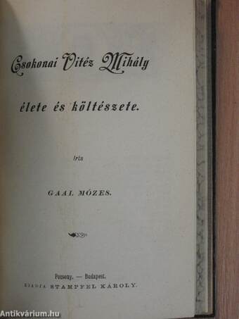 Vörösmarty Mihály élete és költészete/Kemény Zsigmond báró élete és irói működése/Katona József élete és költészete/Madách Imre élete és költészete/Jósika Miklós élete és irói működése/Eötvös József báró élete és költészete